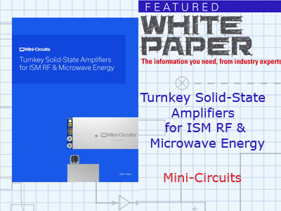 Turnkey Solid-State Amplifiers for ISM RF & Microwave Energy